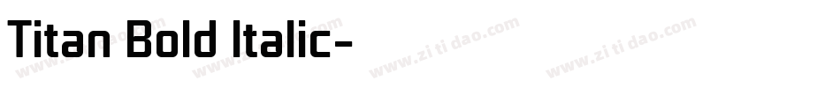 Titan Bold Italic字体转换